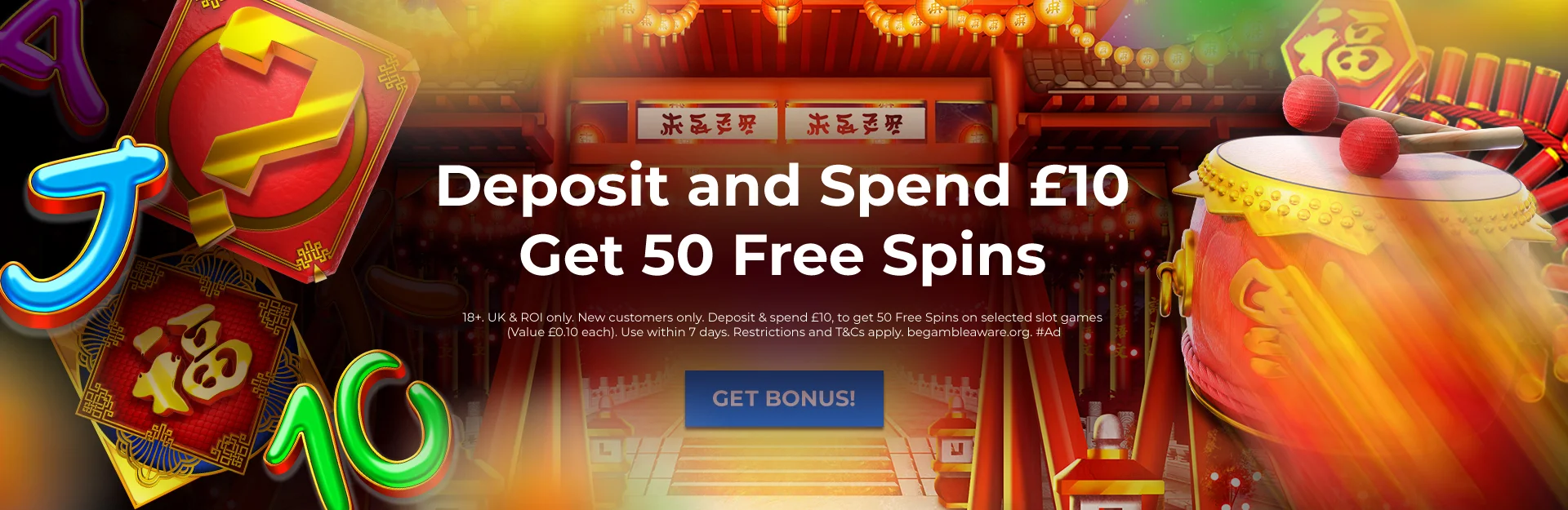 Deposit and Spend £10<br>Get 50 Free Spins